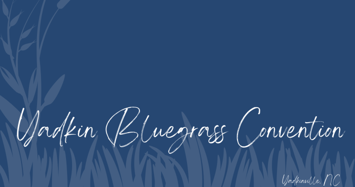 Yadkin Bluegrass Convention