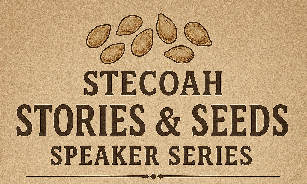 Stecoah Stories & Seeds